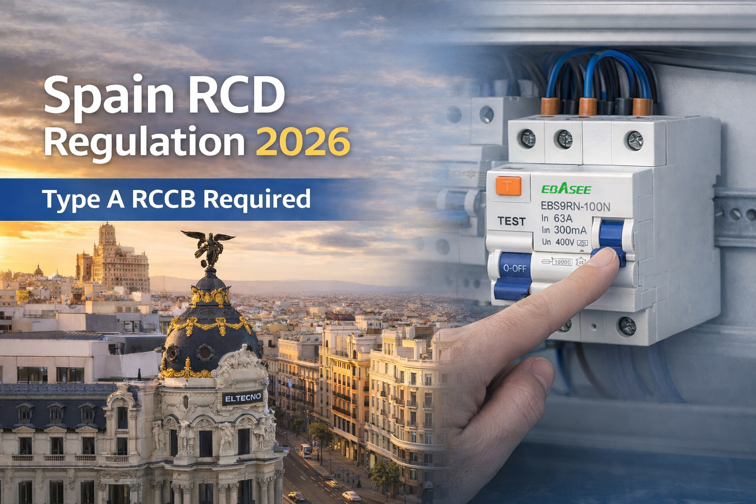 Spain RCD Regulation 2026 Type A RCCB Required
